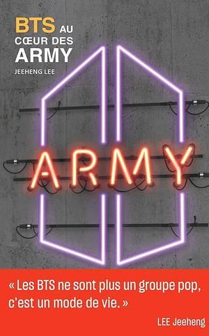 BTS au coeur des ARMY by Pierre Bisiou, Jeeheng Lee