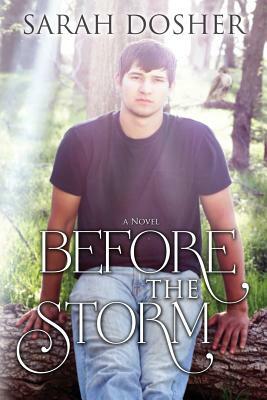 Before the Storm by Sarah Dosher