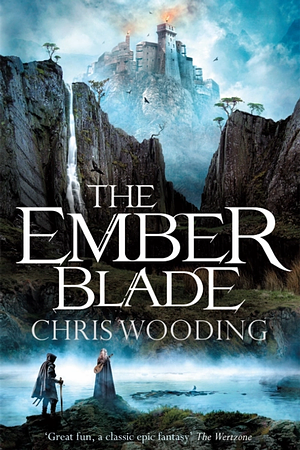 The Ember Blade by Chris Wooding