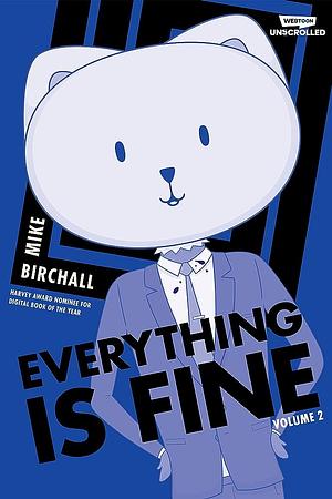 Everything is Fine Volume Two by Mike Birchall
