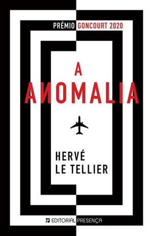 A Anomalia  by Hervé Le Tellier