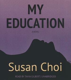 My Education by Susan Choi