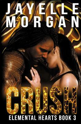 Crush by Jayelle Morgan