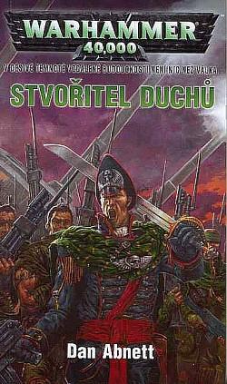 Stvořitel duchů by Dan Abnett