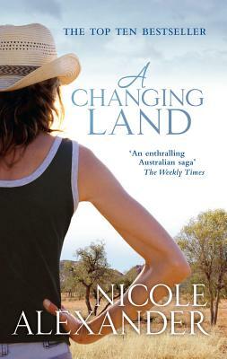 A Changing Land by Nicole Alexander