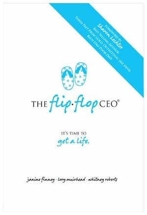 The Flip Flop CEO by Lory Muirhead, Janine Finney
