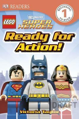 Lego DC Super Heroes: Ready for Action! by Victoria Taylor