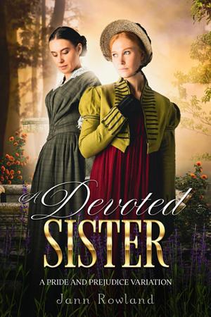 A Devoted Sister by Jann Rowland