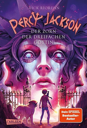 Der Zorn der dreifachen Göttin by Rick Riordan