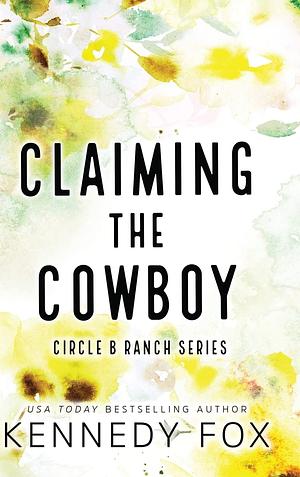 Claiming the Cowboy - Alternate Special Edition Cover by Kennedy Fox, Kennedy Fox