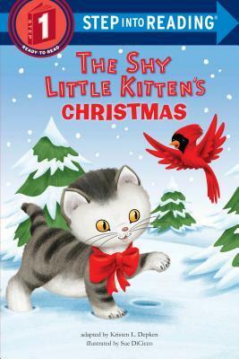 The Shy Little Kitten's Christmas by Kristen L Depken