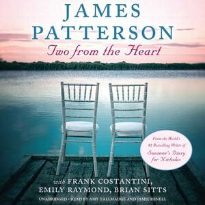 Two from the Heart by James Patterson
