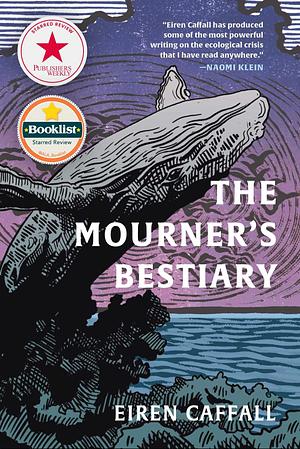 The Mourner's Bestiary by Eiren Caffall