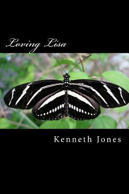 Loving Lisa by Kenneth Jones