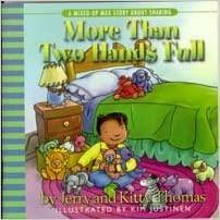 More Than Two Hands Full: A Mixed-Up Max Story about Sharing by Jerry Thomas, Kitty Thomas