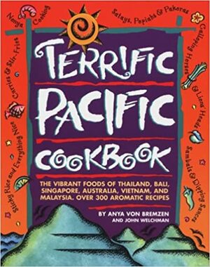 Terrific Pacific Cookbook by Anya von Bremzen