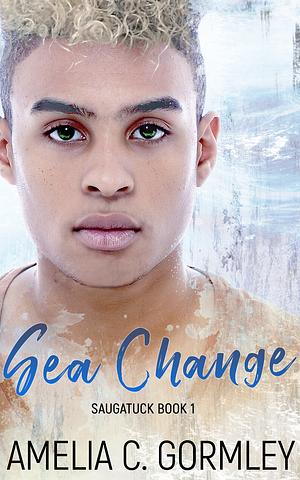 Sea Change by Amelia C. Gormley