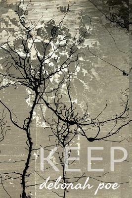 Keep by Deborah Poe