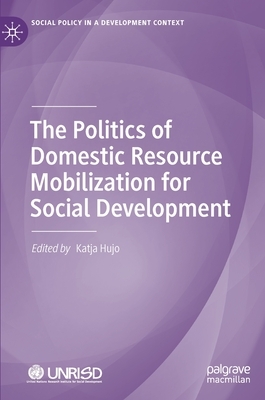 The Politics of Domestic Resource Mobilization for Social Development by 