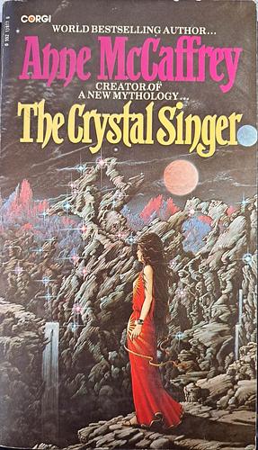 Crystal Singer by Anne McCaffrey