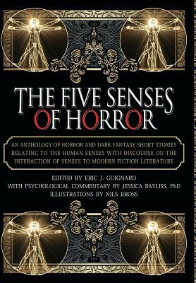 The Five Senses of Horror by Eric J. Guignard
