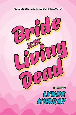 Bride of the Living Dead by Lynne Murray