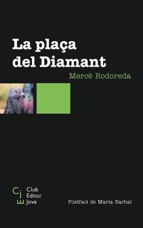 La plaça del Diamant by Mercè Rodoreda