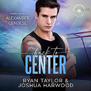 Back to Center by Joshua Harwood, Ryan Taylor