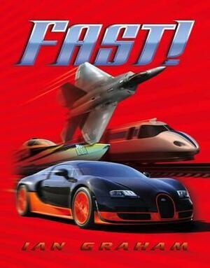 Fast! by Ian Graham