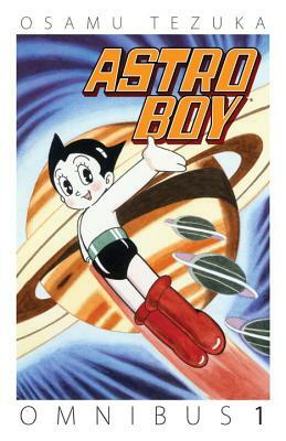 Astro Boy Omnibus, Volume 1 by Osamu Tezuka