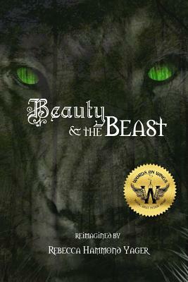 Beauty & the Beast by Rebecca Hammond Yager