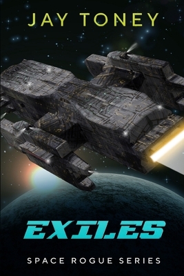 Exiles by Jay Toney