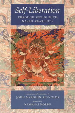 Self-Liberation through Seeing with Naked Awareness by Karma Lingpa, Padmasambhava