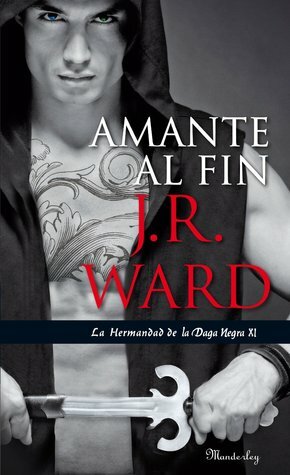 Amante al Fin by J.R. Ward