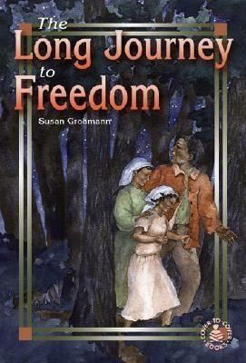 The Long Journey to Freedom by Susan Grohmann