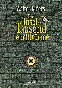 Die Insel der Tausend Leuchttürme by Walter Moers