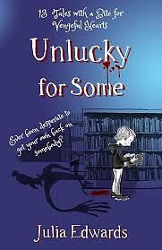 Unlucky for Some  by Julia Edwards