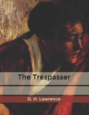 The Trespasser by D.H. Lawrence