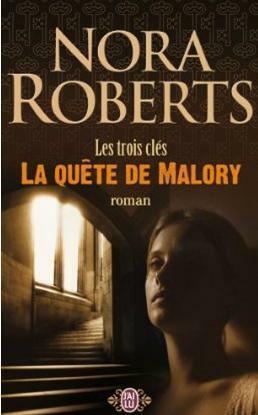 La quête de Malory by Nora Roberts