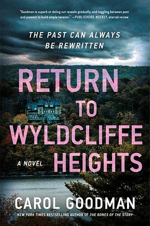 Return to Wyldcliffe Heights: A Novel by Carol Goodman
