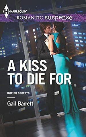 A Kiss to Die For by Gail Barrett