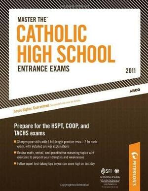 Master The Catholic High School Entrance Exams - 2011: Prepare for the TACHS, COOP, and HSPT by Peterson's