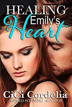 Healing Emily's Heart by Cici Cordelia