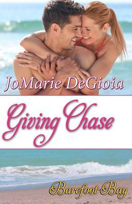 Giving Chase: Cypress Corners Book 8 by Jomarie Degioia