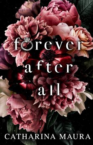 Forever After All by Catharina Maura