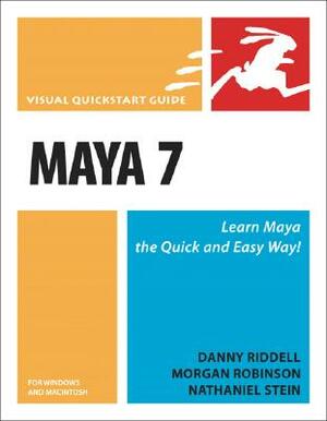Maya 7 for Windows and Macintosh by Danny Riddell, Morgan Robinson, Nathaniel Stein