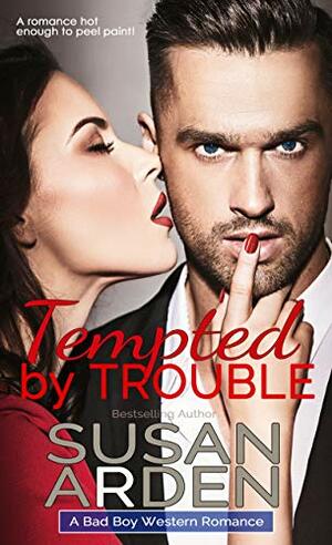 Tempted By Trouble by Susan Arden