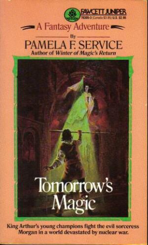 Tomorrow's Magic by Pamela F. Service