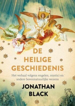 De heilige geschiedenis by Jonathan Black