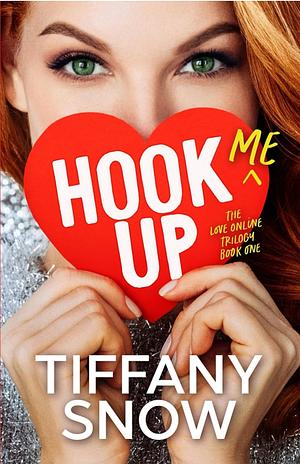 Hook Me Up by Tiffany Snow